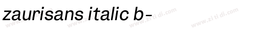 zaurisans italic b字体转换